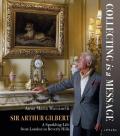 Sir Arthur Gilbert. Collecting is a message. A sparkling life from London to Beverly Hills