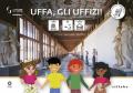 Uffa, gli Uffizi! InBook. Ediz. CAA