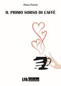 Il primo sorso di caffè