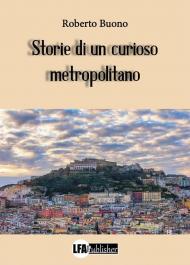 Storie di un curioso metropolitano