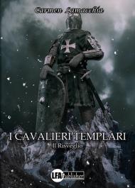 Cavalieri templari. Il risveglio (I)