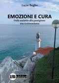 Emozioni e cura. Dalla malattia alla guarigione: una testimonianza