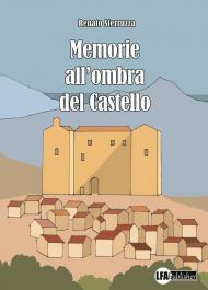 Memorie all'ombra del castello