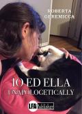 Io ed Ella. Unapologetically