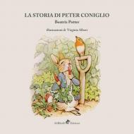 La storia di Peter Coniglio. Ediz. illustrata