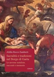 Sacralità e tradizioni nel Borgo di Gaeta. Le novene natalizie, racconti e memorie