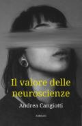 Il valore delle neuroscienze