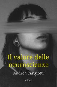 Il valore delle neuroscienze