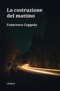 Costruzione del mattino (La)