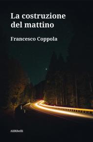 Costruzione del mattino (La)