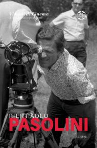 Pier Paolo Pasolini. Quaderni di Visioni Corte Film Festival