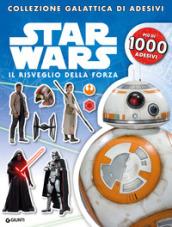 Il risveglio della forza. Collezione galattica di adesivi. Star Wars. Con adesivi
