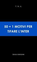 50+1 motivi per tifare l'Inter