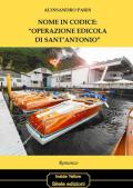 Nome in codice: «operazione edicola di Sant'Antonio»