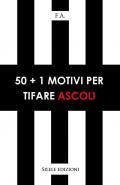 50+1 motivi per tifare Ascoli