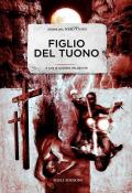 Figlio del tuono. Storie dal NeroPremio