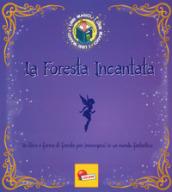 La foresta incantata. Libro magico