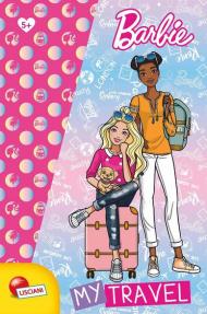 Barbie my travel. Barbie sketchbook. Ediz. a colori. Ediz. a spirale. Con gadget
