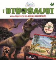 I dinosauri. Alla scoperta del mondo preistorico. Libri gioco per sapere di più. Con puzzle