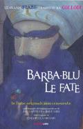 Barba-blu & le fate. Le fiabe originali non censurate