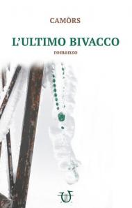 L' ultimo bivacco