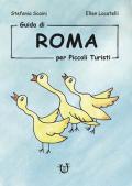 Guida di Roma per piccoli turisti. Ediz. illustrata