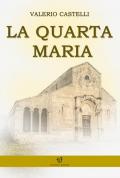 La quarta Maria