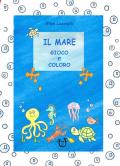 Il mare. Gioco e coloro