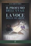 Il profumo dell'uva, la voce delle ocarine