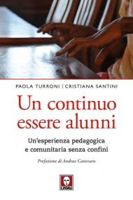 Un continuo essere alunni. Un'esperienza pedagogica e comunitaria senza confini