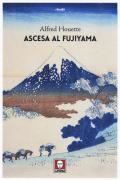 Ascesa al Fujiyama. Ediz. illustrata