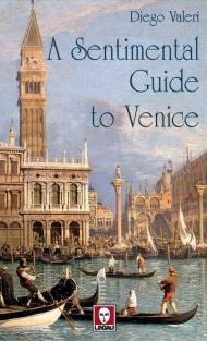 A sentimental guide to Venice