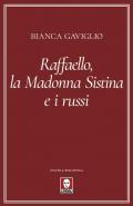 Raffaello, la Madonna Sistina e i russi