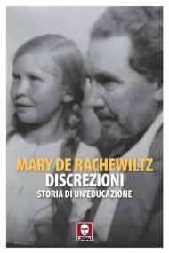 Discrezioni. Storia di un'educazione