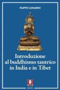 Introduzione al buddhismo tantrico in India e in Tibet