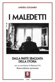 I maledetti. Dalla parte sbagliata della storia