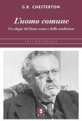 L'uomo comune. Un elogio del buon senso e della tradizione