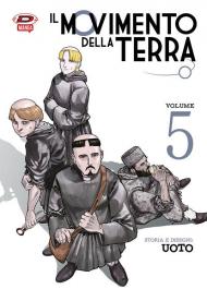 Il movimento della terra. Vol. 5