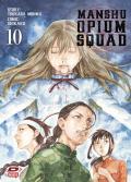 Manshu Opium Squad. Vol. 10