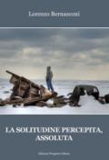 La solitudine percepita, assoluta