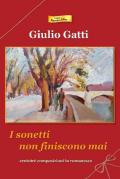 I sonetti non finiscono mai. Centotré composizioni in romanesco