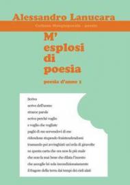 M'esplosi di poesia. Poesie d'anno 1