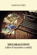 Metaracconti (oltre il racconto a metà)