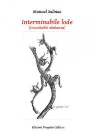 Interminabile lode. (Inacabable alabanza)