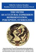 Victim as a cultural expression. Representation, perception, symbolism (The)