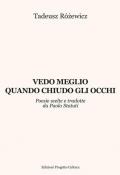 Vedo meglio quando chiudo gli occhi