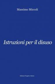 Istruzioni per il disuso