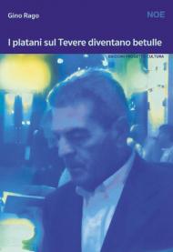 I platani sul Tevere diventano betulle