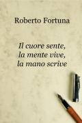 Il cuore sente, la mente vive, la mano scrive