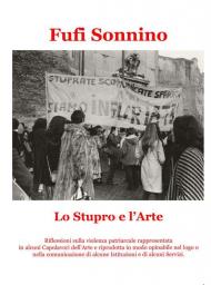Lo stupro e l'arte. Riflessioni sulla violenza patriarcale rappresentata in alcuni capolavori dell'arte e riprodotta in modo opinabile nel logo o nella comunicazione di alcune Istituzioni e di alcuni Servizi
